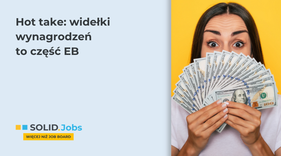 Jawność wynagrodzeń w employer brandingu - jak wpływa na wizerunek pracodawcy?