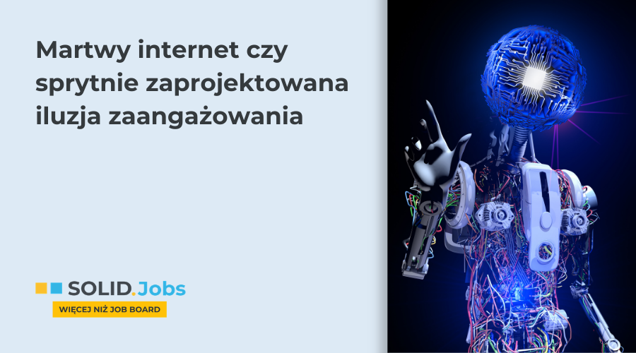 Teoria martwego internetu w praktyce: jak algorytmy przejmują polską przestrzeń online