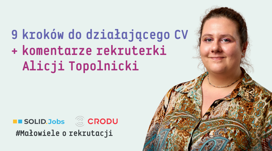Idealne CV nie istnieje. Są tylko CV, które da się dobrze przeczytać