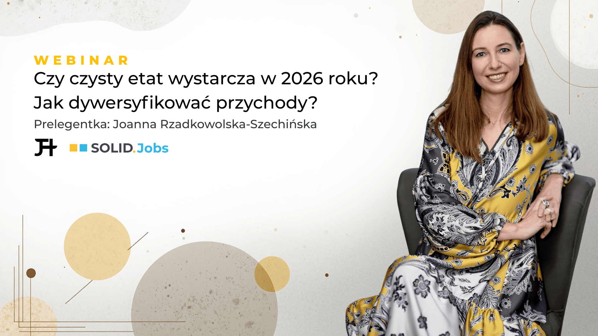 Transkrypcja webinaru: Czy czysty etat wystarcza w 2026 roku? Jak dywersyfikować przychody?
