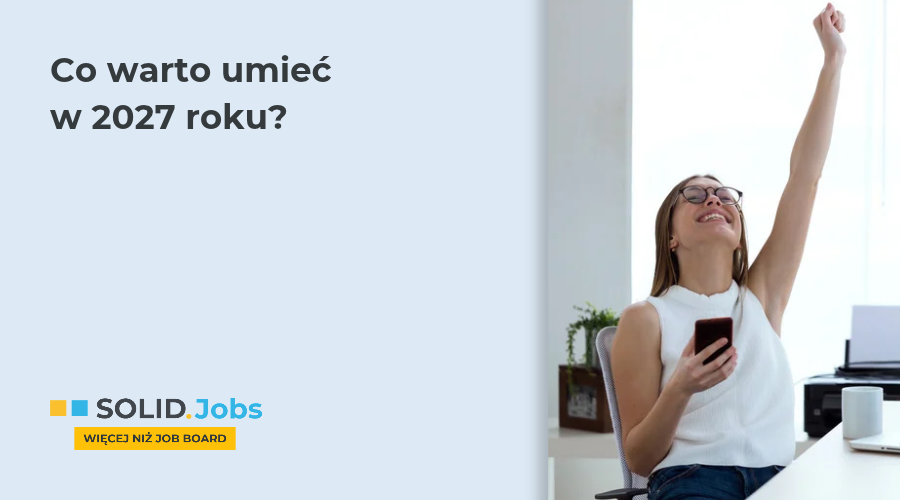 Top skille IT 2026. Czego warto nauczyć się przed 2027 rokiem?