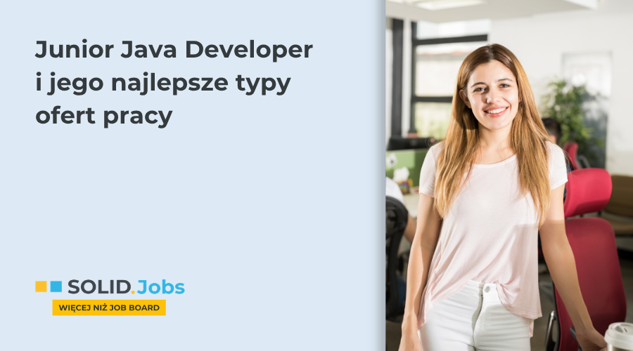 5 najlepszych ofert pracy dla Junior Java Developera w 2026